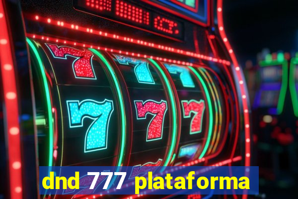 dnd 777 plataforma